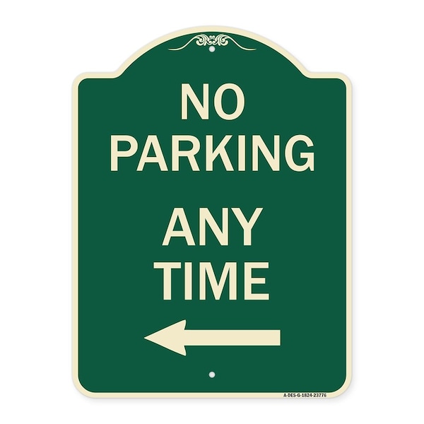 Signmission No Parking Anytime with Left Arrow Heavy-Gauge Aluminum Architectural Sign, 24" x 18", G-1824-23776 A-DES-G-1824-23776 - main